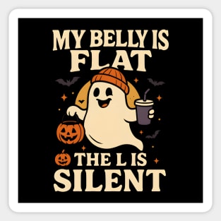 My Belly Is Flat The L Is Silent Funny Halloween Ghost Quote Sticker
